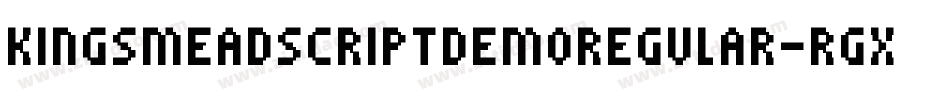 KingsmeadScriptDemoRegular-rgx3L字体转换 KingsmeadScriptDemoRegular-rgx3L字体转换