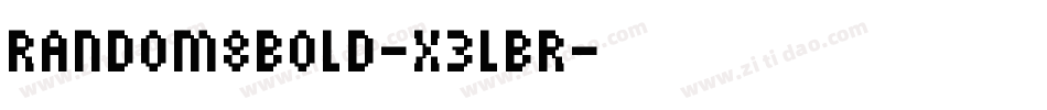Random8Bold-x3LBr字体转换