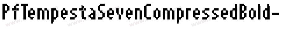 PfTempestaSevenCompressedBold-mKWm字体转换