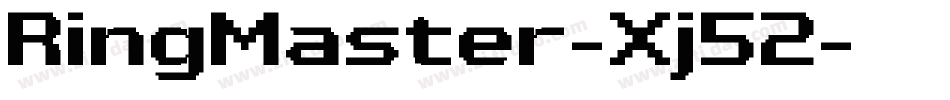RingMaster-Xj52字体转换 RingMaster-Xj52字体转换