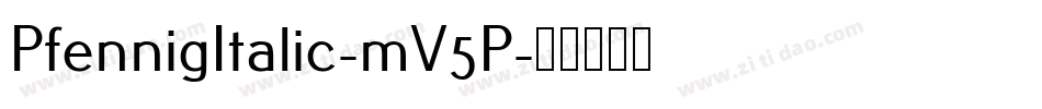 PfennigItalic-mV5P字体转换