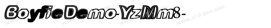 BoyfieDemo-YzMm8字体转换