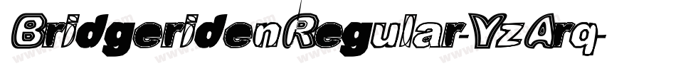 BridgeridenRegular-YzArq字体转换