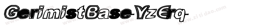 GerimistBase-YzErq字体转换