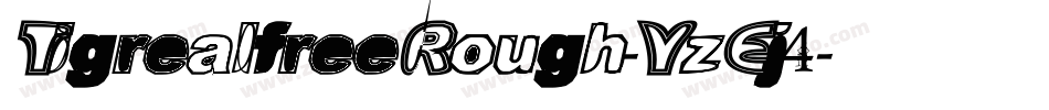 TigrealfreeRough-YzEj4字体转换