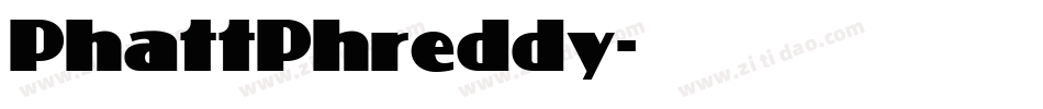 PhattPhreddy字体转换