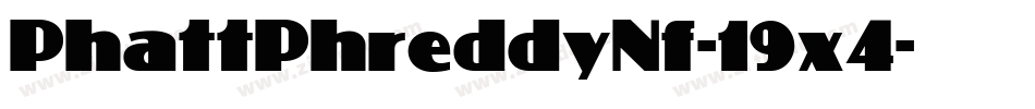 PhattPhreddyNf-19x4字体转换