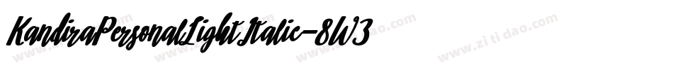 KandiraPersonalLightItalic-8W3g字体转换 KandiraPersonalLightItalic-8W3g字体转换