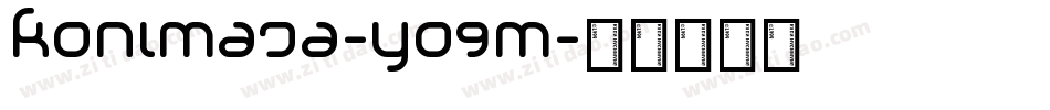 Konimasa-yO9m字体转换 Konimasa-yO9m字体转换