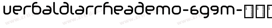 VerbalDiarrheaDemo-6g9M字体转换 VerbalDiarrheaDemo-6g9M字体转换