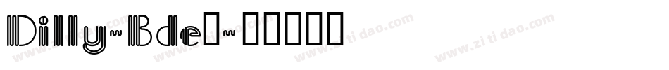 Dilly-Bde5字体转换
