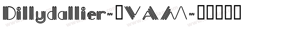 Dillydallier-3VAM字体转换