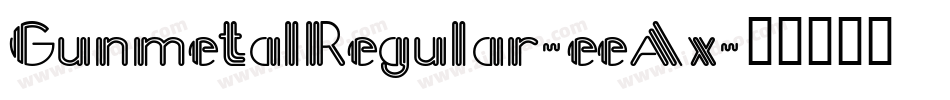 GunmetalRegular-eeAx字体转换