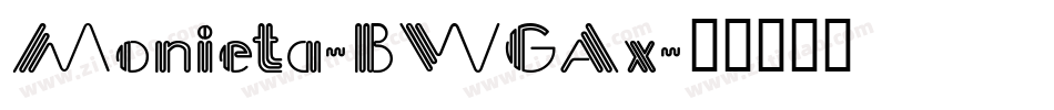 Monieta-BWGAx字体转换
