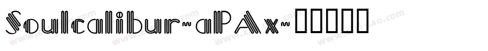 Soulcalibur-aPAx字体转换