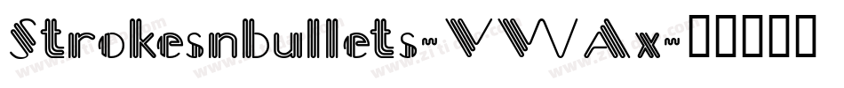 Strokesnbullets-VWAx字体转换