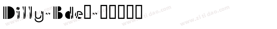 Dilly-Bde5字体转换