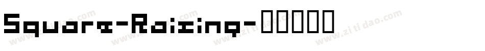 Square-Raising字体转换
