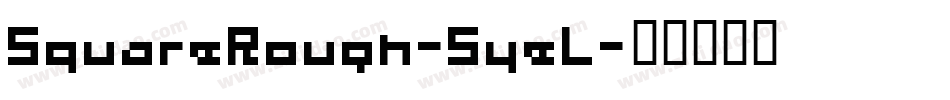 SquareRough-5yeL字体转换