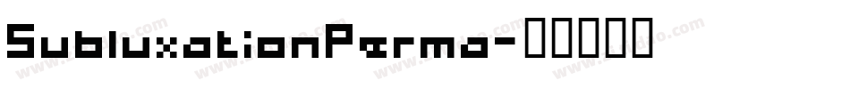 SubluxationPerma字体转换