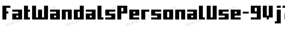 FatWandalsPersonalUse-9Vj7字体转换