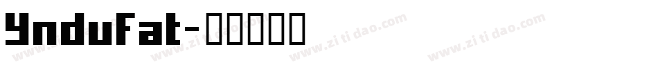 YnduFat字体转换