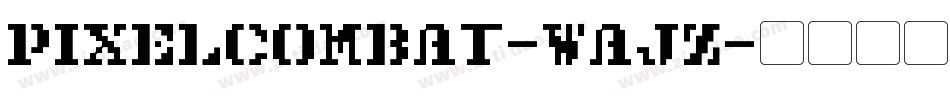 PixelCombat-Wajz字体转换