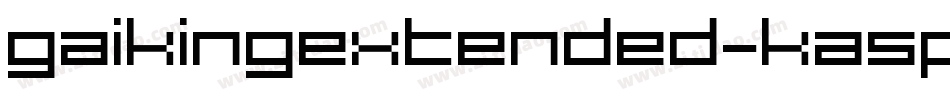 GaikingExtended-Ka5p字体转换