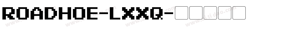 RoadHoe-lxXq字体转换