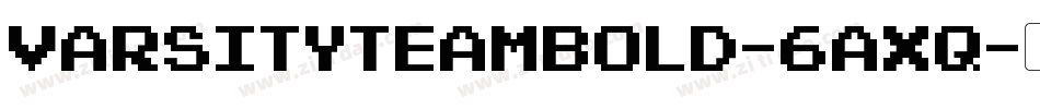 VarsityTeamBold-6AXq字体转换 VarsityTeamBold-6AXq字体转换