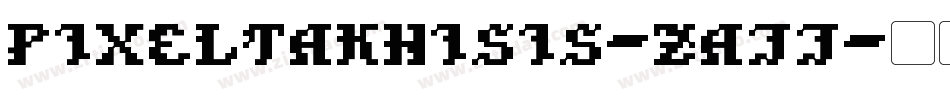 PixelTakhisis-ZajJ字体转换