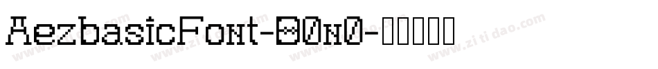 AezbasicFont-D0n0字体转换