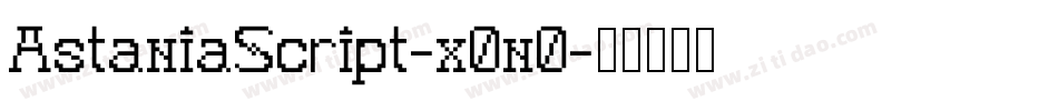 AstaniaScript-x0n0字体转换