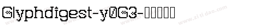 Glyphdigest-y0G3字体转换