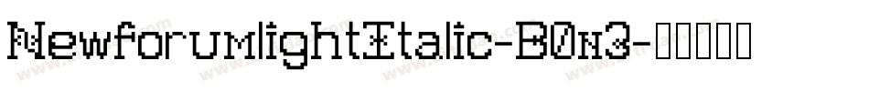 NewforumlightItalic-B0n3字体转换 NewforumlightItalic-B0n3字体转换