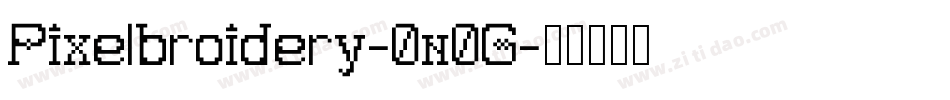 Pixelbroidery-0n0G字体转换