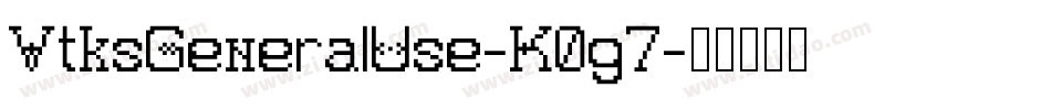 VtksGeneralUse-K0g7字体转换