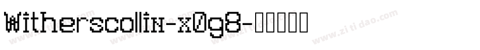 Witherscollin-x0g8字体转换