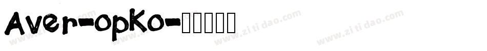 Aver-opKo字体转换