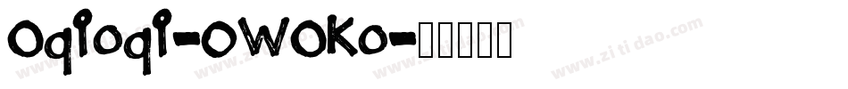 Oqioqi-0WOKo字体转换