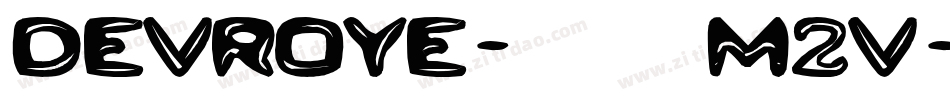 Devroye-M2v字体转换