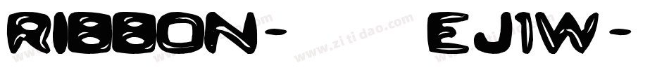 Ribbon-EJ1W字体转换