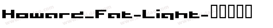 Howard_Fat-Light字体转换