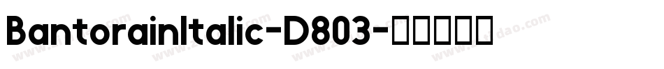 BantorainItalic-D803字体转换