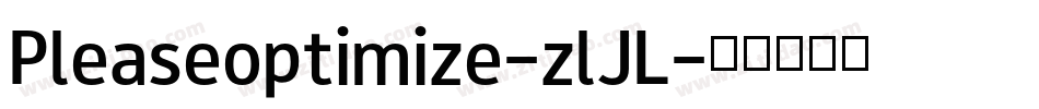 Pleaseoptimize-zlJL字体转换