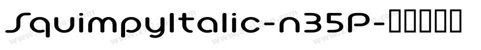 SquimpyItalic-n35P字体转换