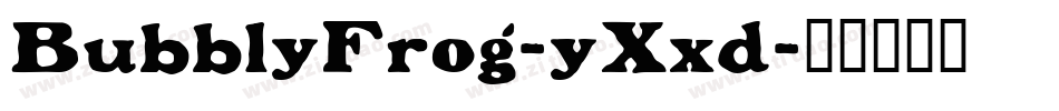 BubblyFrog-yXxd字体转换
