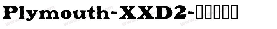 Plymouth-XXD2字体转换