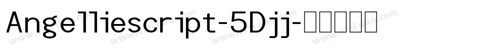 Angelliescript-5Djj字体转换