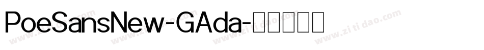 PoeSansNew-GAda字体转换